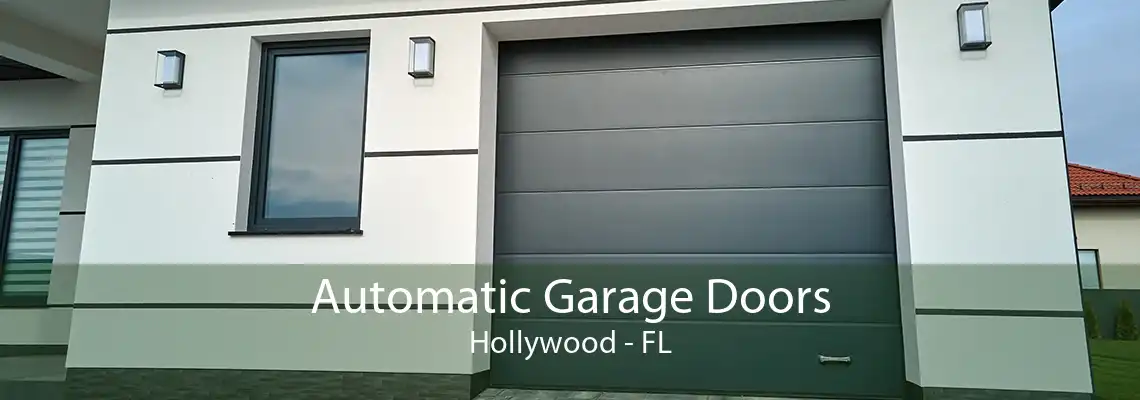 Automatic Garage Doors Hollywood - FL