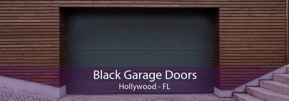 Black Garage Doors Hollywood - FL