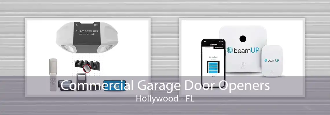 Commercial Garage Door Openers Hollywood - FL