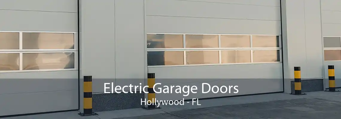 Electric Garage Doors Hollywood - FL