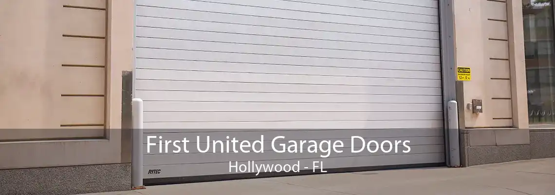 First United Garage Doors Hollywood - FL