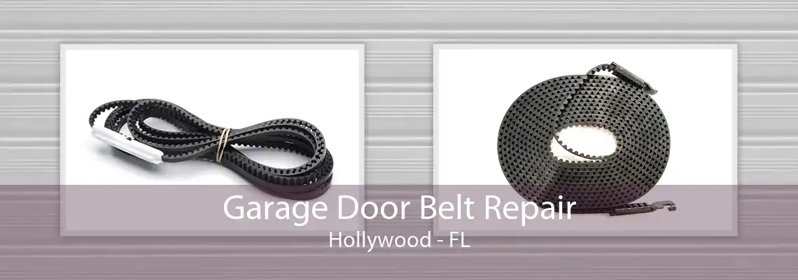 Garage Door Belt Repair Hollywood - FL