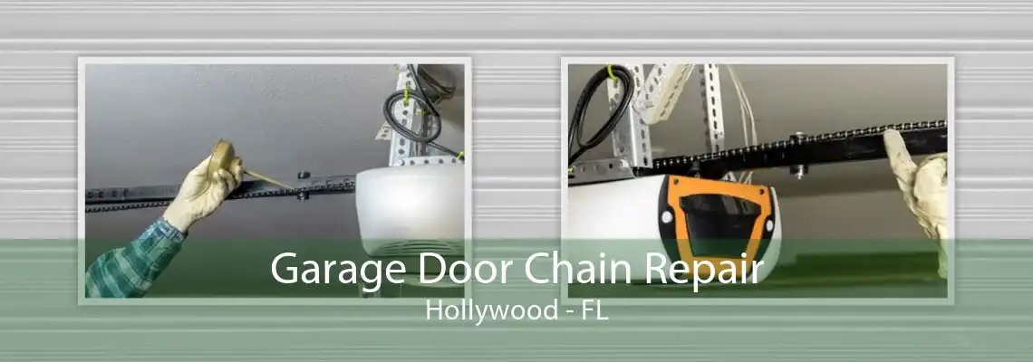 Garage Door Chain Repair Hollywood - FL