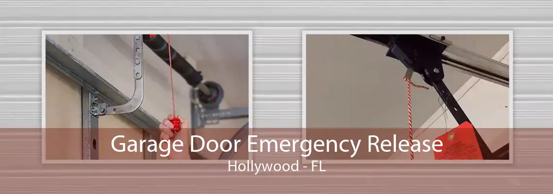 Garage Door Emergency Release Hollywood - FL