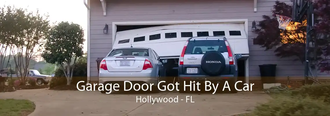 Garage Door Got Hit By A Car Hollywood - FL