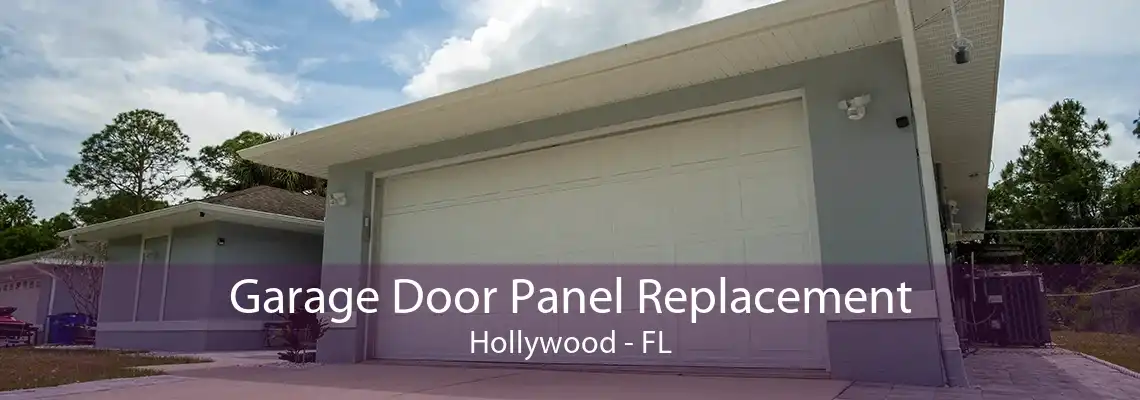 Garage Door Panel Replacement Hollywood - FL