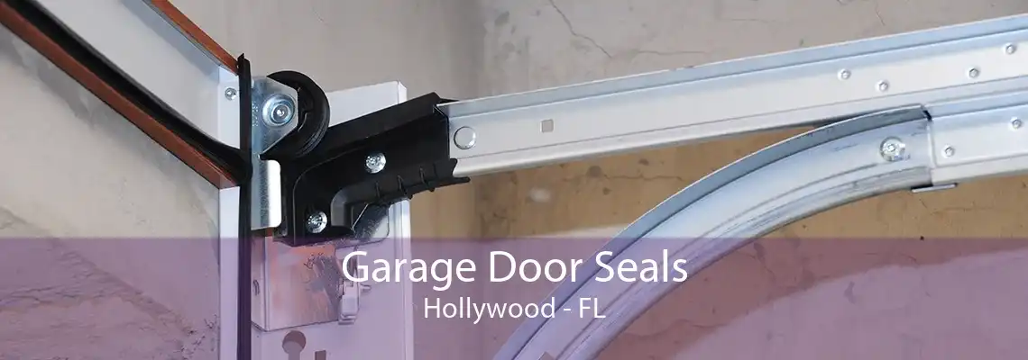 Garage Door Seals Hollywood - FL