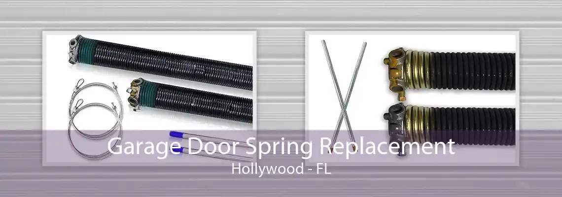 Garage Door Spring Replacement Hollywood - FL