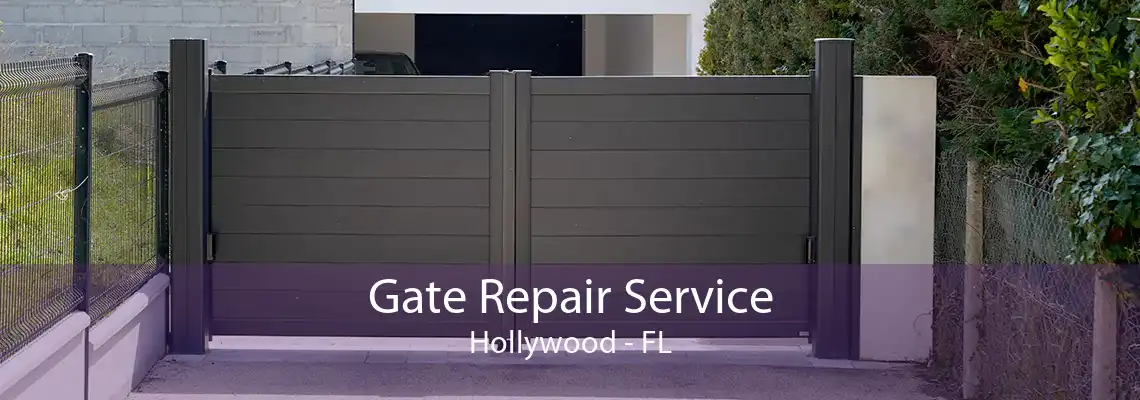 Gate Repair Service Hollywood - FL