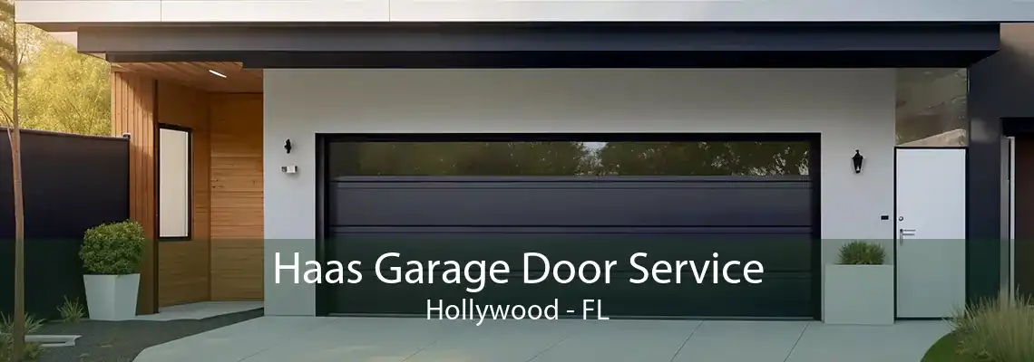 Haas Garage Door Service Hollywood - FL