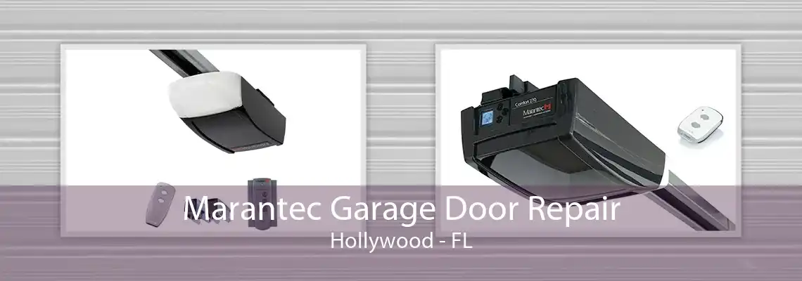 Marantec Garage Door Repair Hollywood - FL