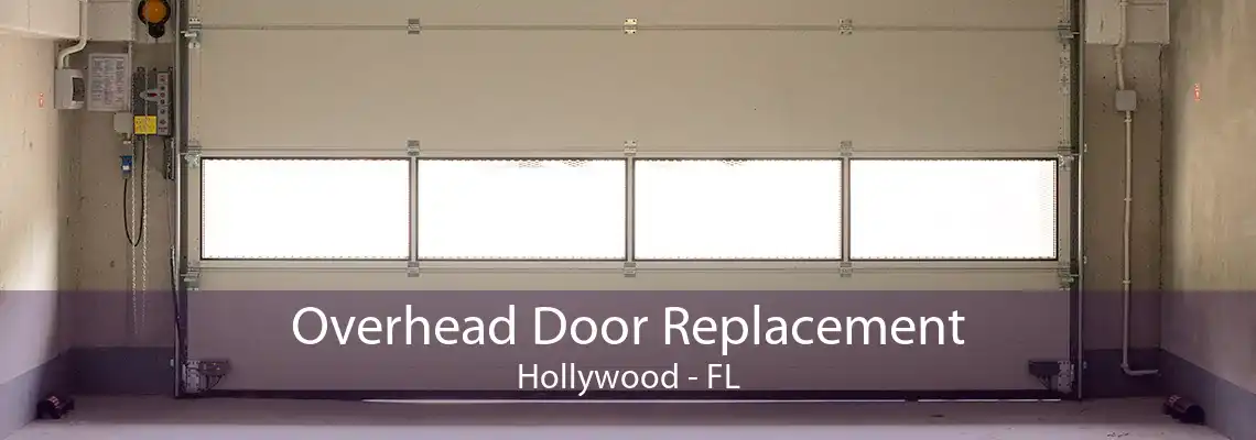 Overhead Door Replacement Hollywood - FL