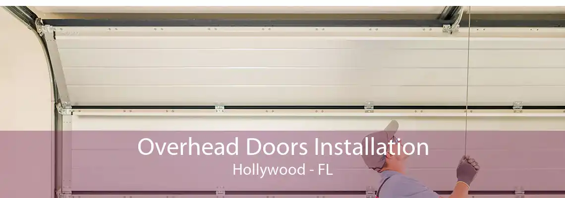 Overhead Doors Installation Hollywood - FL