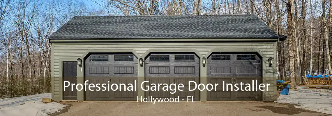 Professional Garage Door Installer Hollywood - FL