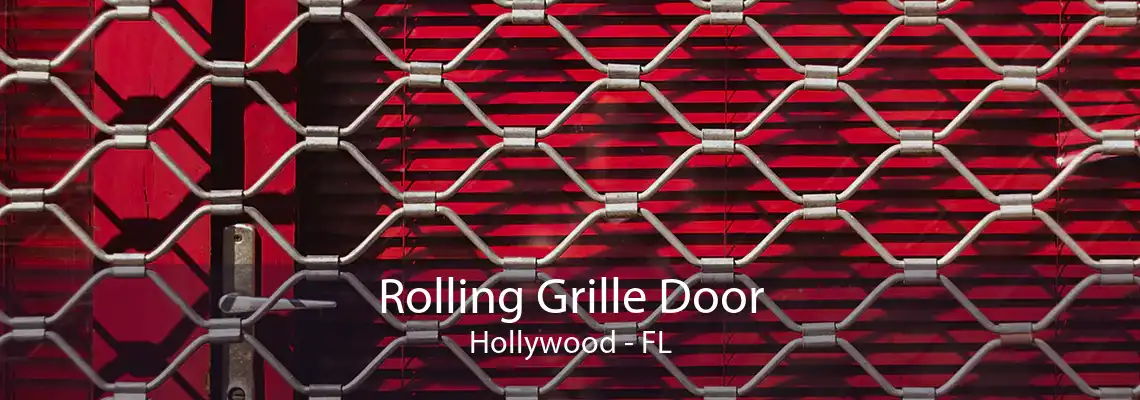 Rolling Grille Door Hollywood - FL