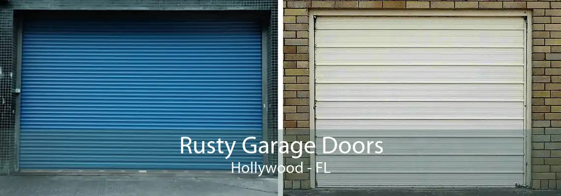 Rusty Garage Doors Hollywood - FL