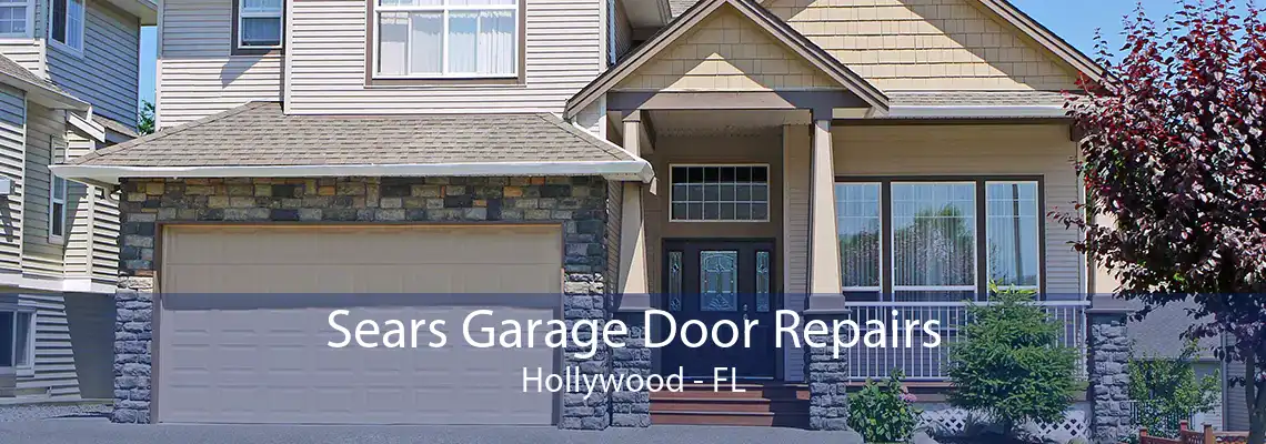 Sears Garage Door Repairs Hollywood - FL