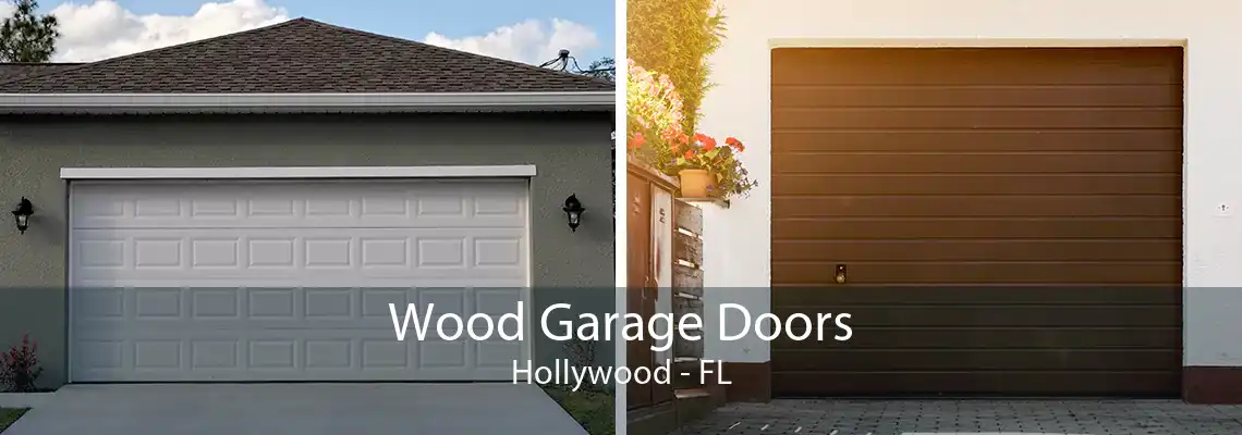 Wood Garage Doors Hollywood - FL